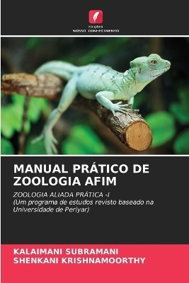 MANUAL PRÃTICO DE ZOOLOGIA AFIM - Kalaimani Subramani, Shenkani Krishnamoorthy