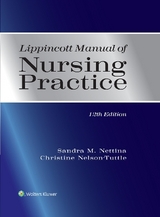 Lippincott Manual of Nursing Practice - Nettina, Sandra M.; Nelson-Tuttle, Christine