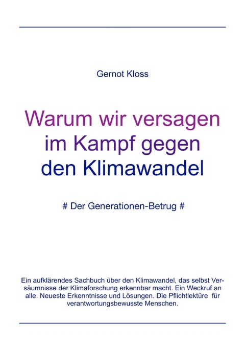 Warum wir versagen im Kampf gegen den Klimawandel - Gernot Kloss