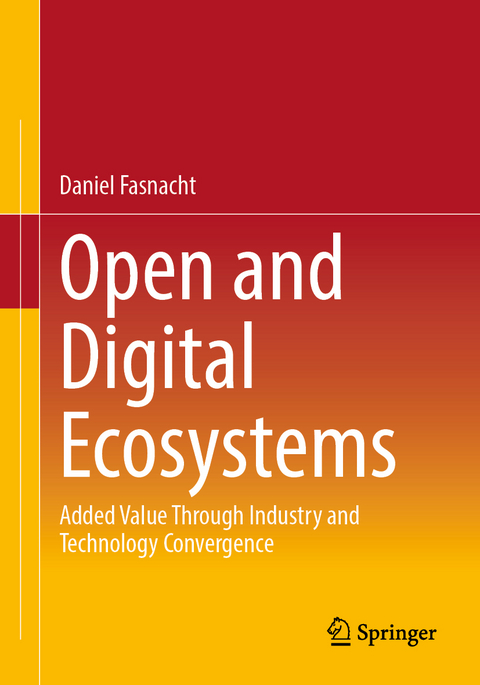 Open and Digital Ecosystems - Daniel Fasnacht