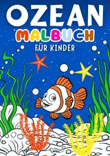 Ozean Malbuch für Kinder ● Kinderbuch -  Kindery Verlag