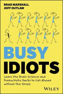 Busy Idiots - Brad Marshall, Joff Outlaw