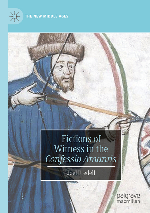 Fictions of Witness in the Confessio Amantis - Joel Fredell