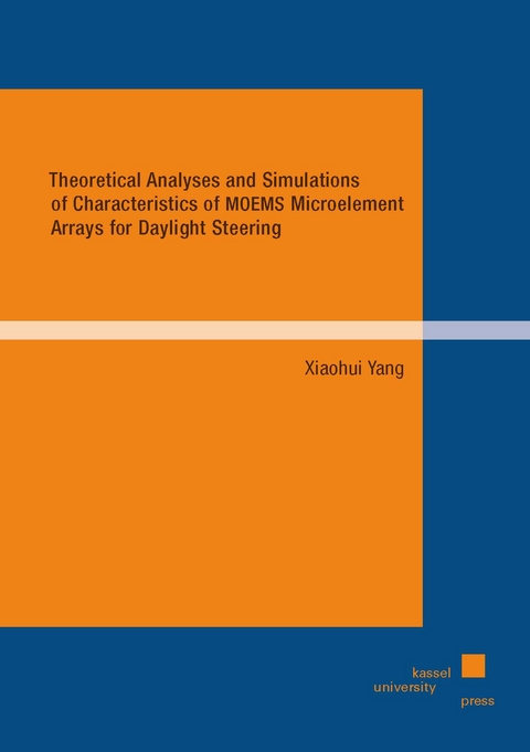 Theoretical Analyses and Simulations of Characteristics of MOEMS Microelement Arrays for Daylight Steering - Xiaohui Yang