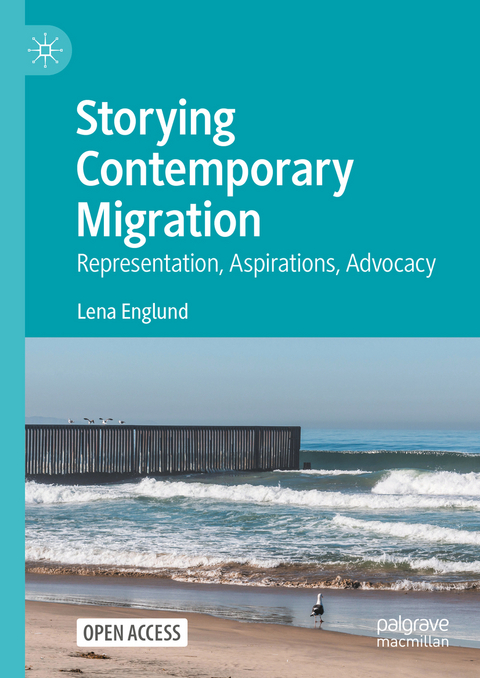 Storying Contemporary Migration - Lena Englund