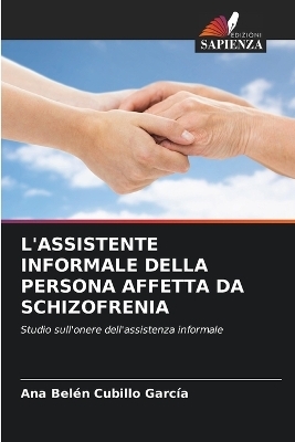 L'Assistente Informale Della Persona Affetta Da Schizofrenia - Ana Bel�n Cubillo Garc�a