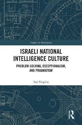 Israeli National Intelligence Culture - Itai Shapira