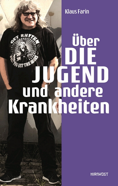 Über die Jugend und andere Krankheiten - Klaus Farin