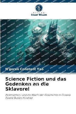 Science Fiction und das Gedenken an die Sklaverei - N'goran Constant Yao