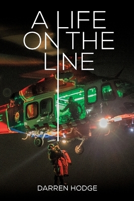 A Life on the Line - Darren Hodge