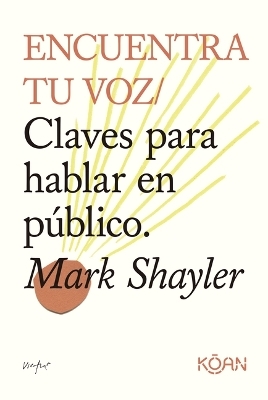 Encuentra Tu Voz - Mark Shayler