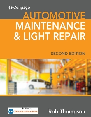 Bundle: Automotive Maintenance & Light Repair, 2nd + Mindtap Automotive, 4 Terms (24 Months) Printed Access Card - Rob Thompson