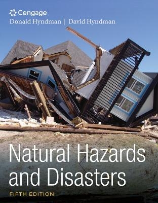 Bundle: Natural Hazards and Disasters, 5th + Mindtap Earth Sciences, 1 Term (6 Months) Printed Access Card - Donald Hyndman, David Hyndman
