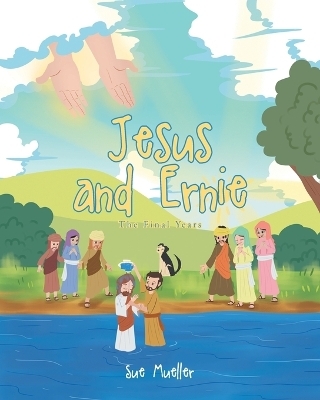 Jesus and Ernie - Susan Mueller