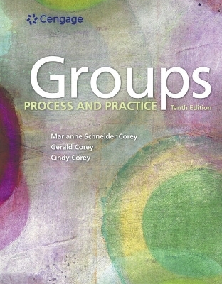 Bundle: Groups: Process and Practice, 10th + DVD for Corey/Corey/Haynes' Groups in Action: Evolution and Challenges, 2nd - Marianne Schneider Corey, Gerald Corey, Cindy Corey