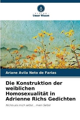 Die Konstruktion der weiblichen Homosexualität in Adrienne Richs Gedichten - Ariane Avila Neto de Farias