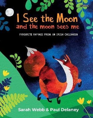I See the Moon and the Moon Sees Me - Sarah Webb