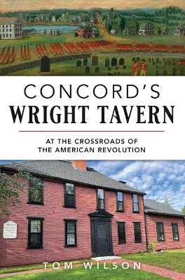 Concord's Wright Tavern - Thomas Wilson