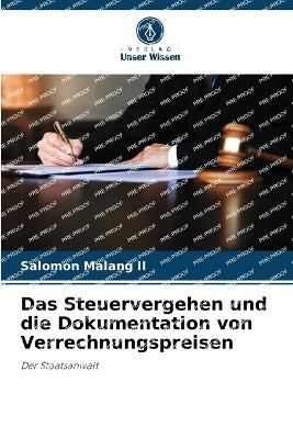 Das Steuervergehen und die Dokumentation von Verrechnungspreisen - Salomon Malang  II