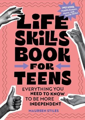 Life Skills Book for Teens - Maureen Stiles