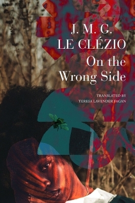 On the Wrong Side - J. M. G. Le Clézio