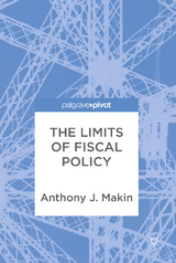 The Limits of Fiscal Policy -  Anthony J. Makin