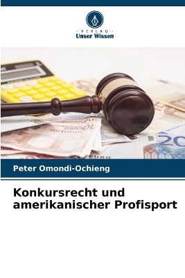 Konkursrecht und amerikanischer Profisport - Peter Omondi-Ochieng