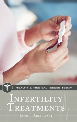 Infertility Treatments - Janice Arenofsky