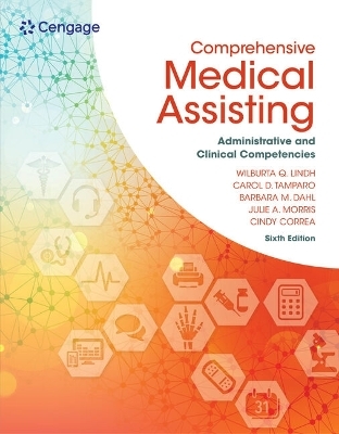 Bundle: Clinical Medical Assisting, 6th + Delmar Learning's Clinical Handbook for the Medical Office, Spiral Bound Version, 3rd + Mindtap Medical Assisting, 2 Terms (12 Months) Printed Access Card for Lindh/Tamparo/Dahl/Morris/Correa's Comprehensive - Wilburta Q Lindh, Carol D Tamparo, Barbara M Dahl, Julie Morris, Cindy Correa