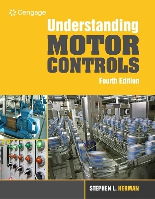 Bundle: Understanding Motor Controls, 4th + Mindtap Electrical, 2 Terms (12 Months) Printed Access Card - Stephen L Herman