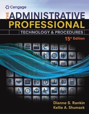 Bundle: The Administrative Professional: Technology & Procedures, Spiral Bound Version, 15th + Mindtap Office Technology, 1 Term (6 Months) Printed Access Card + Illustrated Microsoft Office 365 & Office 2019 Introductory, Loose-Leaf Version - Dianne S Rankin, Kellie A Shumack, David W Beskeen, Carol M Cram, Jennifer Duffy