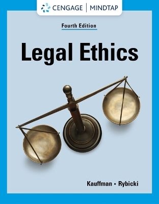 Legal Ethics, Loose-Leaf Version - Kent Kauffman, Erin Rybicki