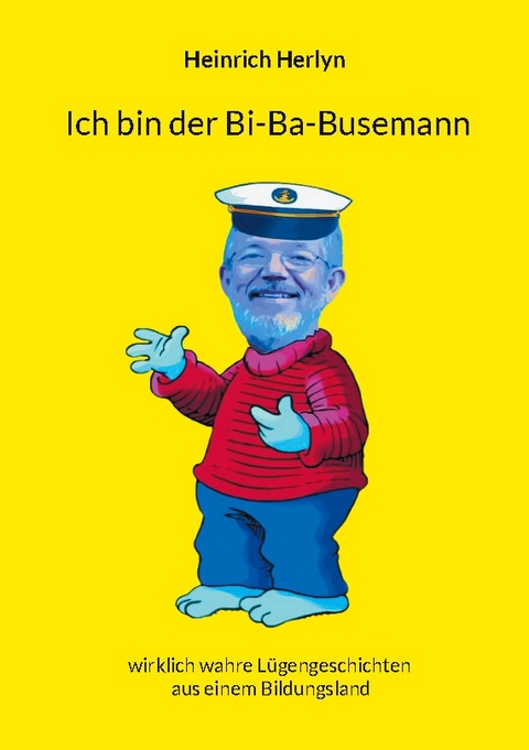 Ich bin der Bi-Ba-Busemann - Heinrich Herlyn
