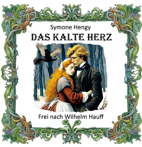 Das kalte Herz - Symone Hengy