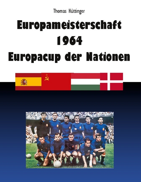 Europameisterschaft 1964 Europacup der Nationen - Thomas Hüttinger