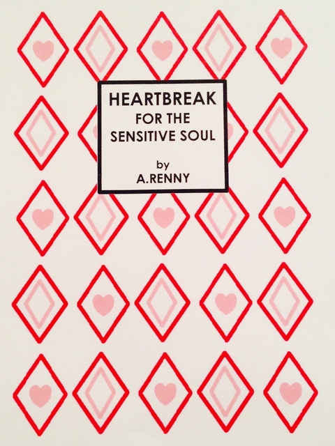 HEARTBREAK FOR THE SENSITIVE SOUL -  A. Renny