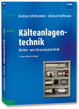 Kälteanlagentechnik - Schittenhelm, Dietmar; Hoffmann, Michael