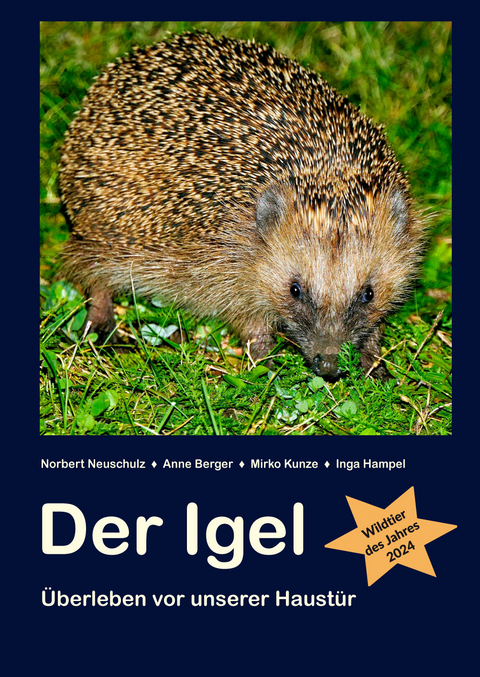 Der Igel - Norbert Neuschulz, Anne Berger, Mirko Kunze, Inga Hampel