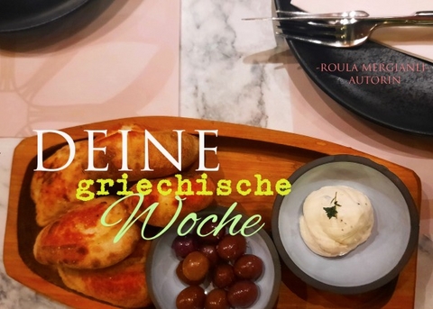 Deine griechische Woche - Roula Mergianli