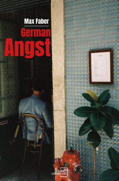 German Angst - Max Faber