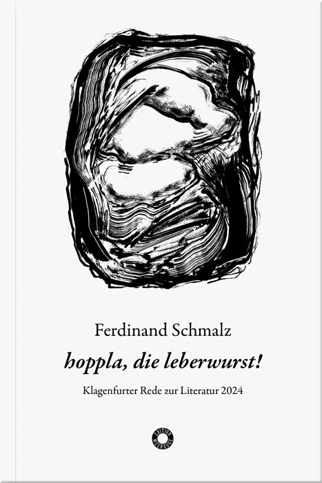 hoppla, die leberwurst! - Ferdinand Schmalz