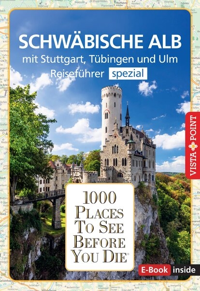 Reiseführer Schwäbische Alb. Mit Stuttgart, Tübingen und Ulm.Regioführer inklusive Ebook. Ausflugsziele, Sehenswürdigkeiten, Restaurants &amp; Hotels uvm. - Gabriele Kalmbach