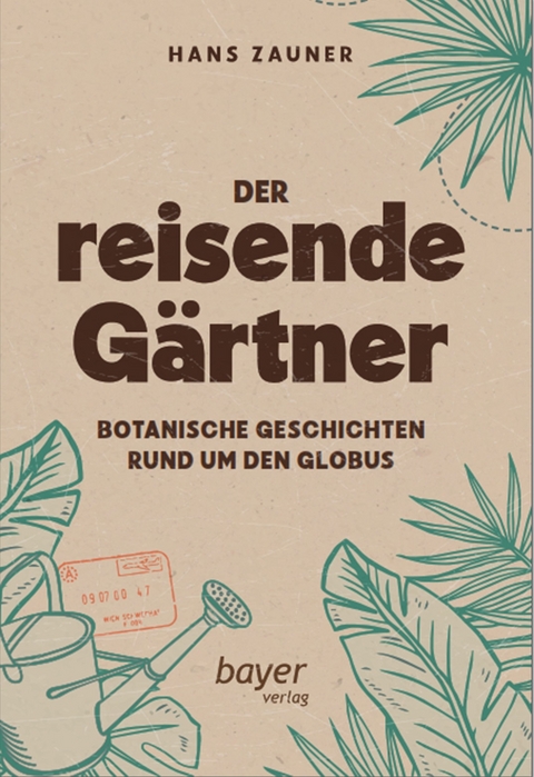 Der reisende Gärtner - Hans Zauner