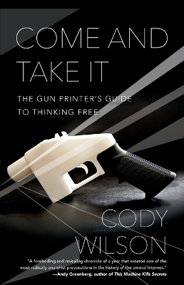 Come and Take It - Cody Wilson