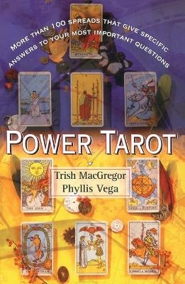 Power Tarot - T.J. MacGregor, Phyllis Vega