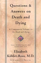 Questions and Answers on Death and Dying - Kübler-Ross, Elisabeth