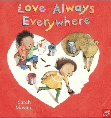 Love Always Everywhere - Sarah Massini