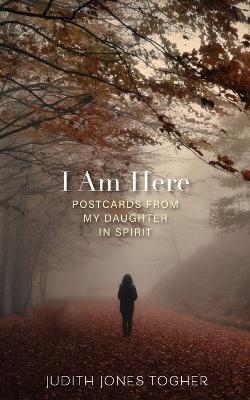 I Am Here - Judith Jones Togher