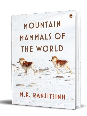 Mountain Mammals of the World - M.K. Ranjitsinh