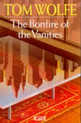 The Bonfire of the Vanities - Wolfe, Tom